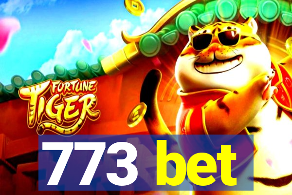 773 bet